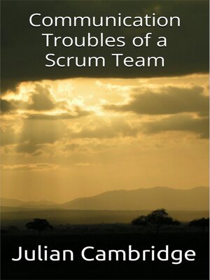 cover image of Communication Troubles of a Scrum Team